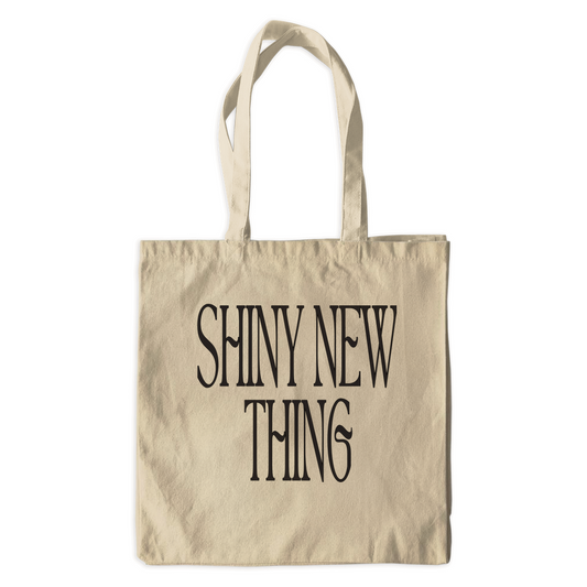 Shiny New Thing Tote